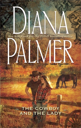 Title details for The Cowboy and the Lady by Diana Palmer - Available